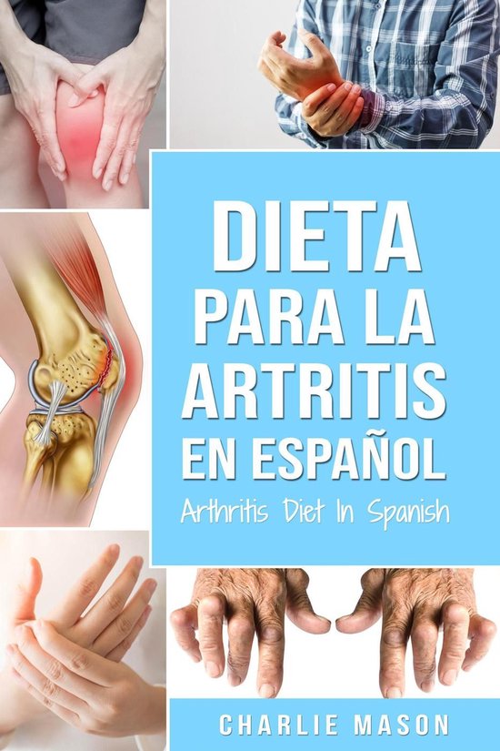 Dieta para la artritis En español/ Arthritis Diet In Spanish (ebook