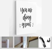You are doing great message of support vector design for motivational banner or poster - Modern Art Canvas - Vertical - 1735585586 - 115*75 Vertical