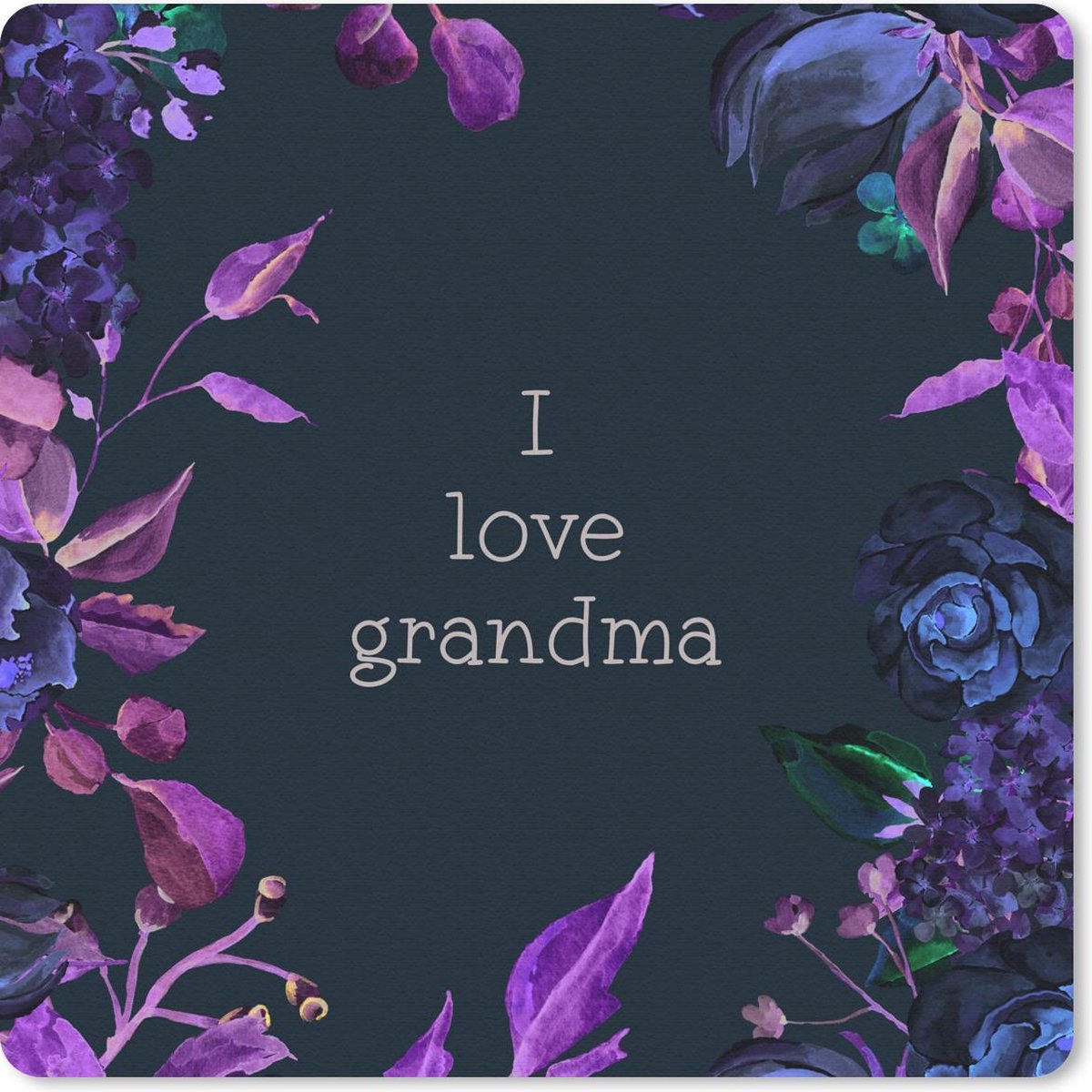 Muismat 30x30 cm - Mousepad Quotes - I love grandma - Spreuken - Oma - Muismatten