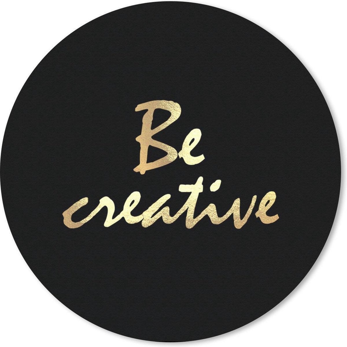 Muismat rond 30x30 cm - Mousepad Quotes - Creatief - Goud - Ronde muismatten