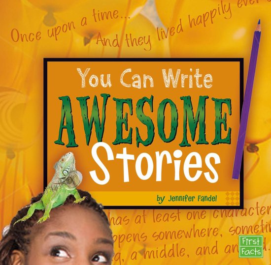 You Can Write - You Can Write Awesome Stories