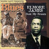 Elmore James - Blues Cafe Presents Dust My Broom (CD)