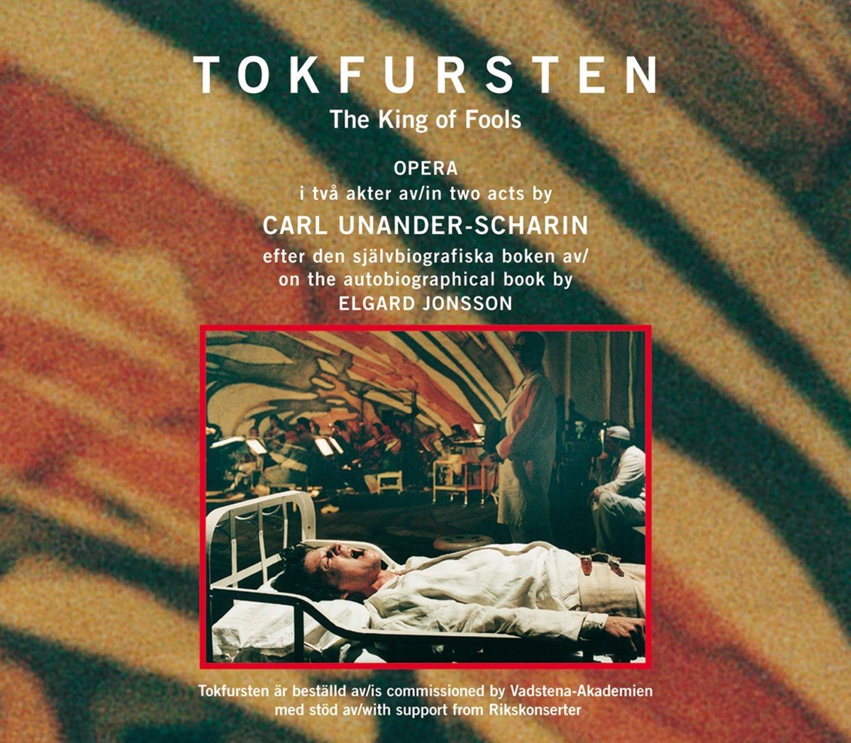 Carl Unander-Scharin - Tokfursten - The King Of Fools (2 CD)