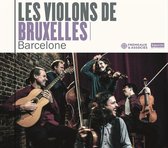 Les Violons De Bruxelles - Barcelone (CD)