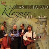 Shir - Ashk'farad - Klezmer And Ladino (CD)
