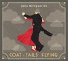 John Kirkpatrick - Coat-Tails Flying (CD)