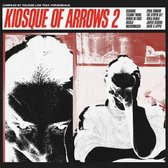 Various Artists - Kiosque Of Arrows 2 (CD)