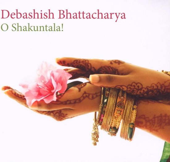 Debashish Bhattacharya - O Shakuntala! (CD)