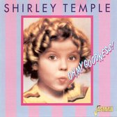 Shirley Temple - Oh, My Goodness (CD)