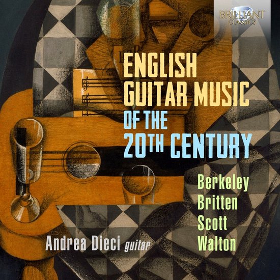 Albumhoes met de titel 'English Guitar Music Of The 20th Century' in grote gele letters, Andrea Dieci gitaar, met een stilleven van een gitaar, glazen en een schaakbordpatroon.