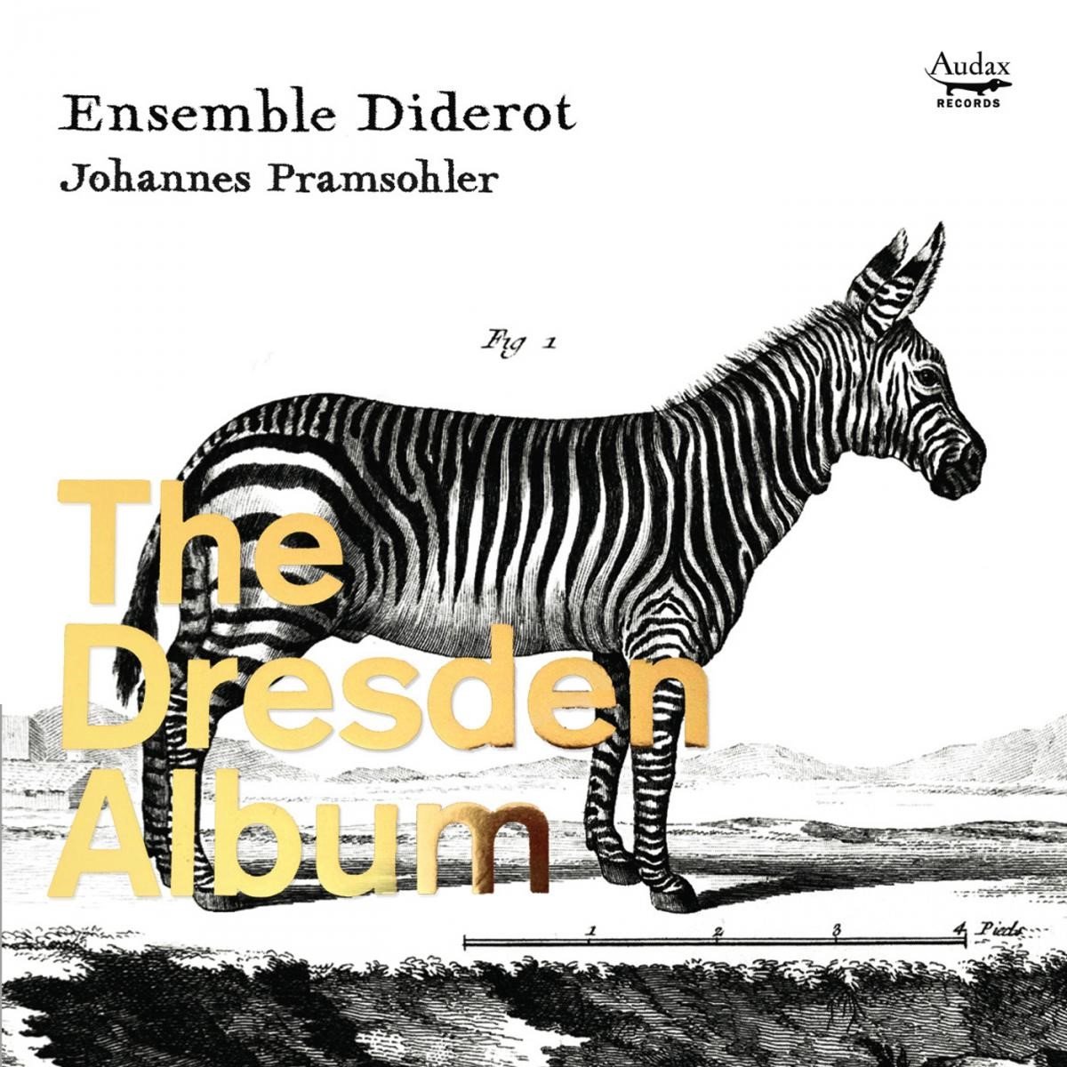 Ensemble Diderot, Johannes Pramsohler - The Dresden Album (CD)
