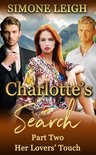 Charlotte's Search 2 - Her Lovers' Touch