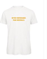 T-shirt Wit L - Better winterhands than snowballs - okergeel - soBAD. | Foute apres ski outfit | kleding | verkleedkleren | wintersport t-shirt | wintersport dames en heren