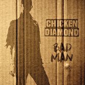 Chicken Diamond - Bad Man (CD)