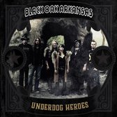 Black Oak Arkansas - Underdog Heroes (CD)