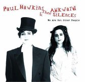 Paul Hawkins & Thee Awkward Silences - We Are Not Other People (CD)