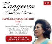 Zangeres Zonder Naam - Haar Allergrootste Hits Deel 2 (2 CD)