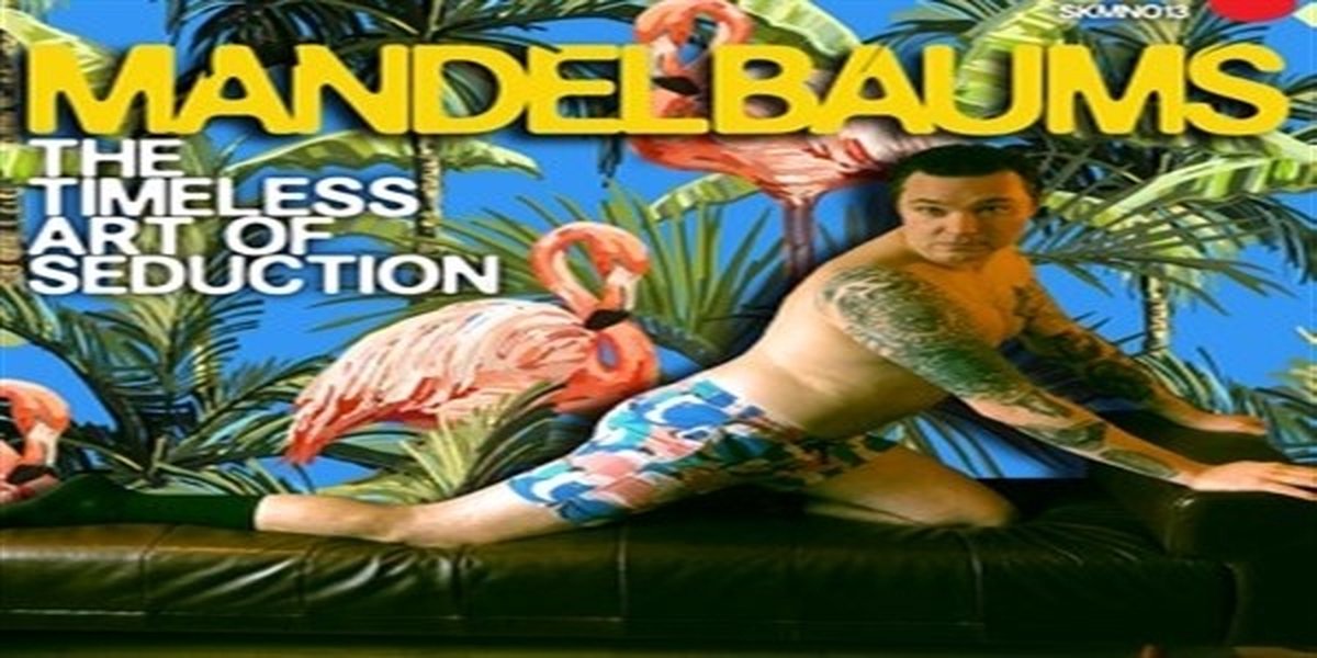 Mandelbaums - The Timeless Art Of Seduction (CD)