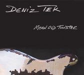 Deniz Tek - Mean Old Twister (CD)