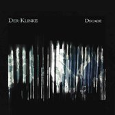 Der Klinke - Decade (CD)