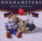 Boxhamsters - Brut Imperial (CD)