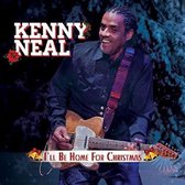 Kenny Neal - I'll Be Home For Christmas (CD)