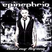 Epinephrin - Alles Auf Anfang (CD)