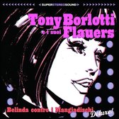 Tony Borlotti E I Suoi Flauers - Belinda Contro I Mangiadischi (CD)