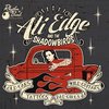 Ati Edge & The Shadowbirds - Old Cars, Tattoos, Bad Girls And Wild Guitars (CD)