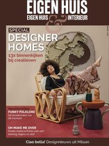 Eigen Huis & Interieur 4-2021 - Designer homes special