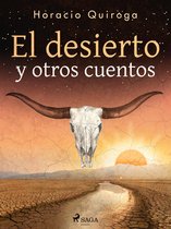 El desierto y otros cuentos