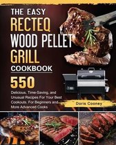 The Easy RECTEQ Wood Pellet Grill Cookbook