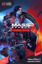 Mass Effect 2 Legendary Edition - Strategy Guide