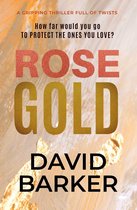 The Gold Trilogy - Rose Gold