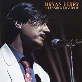 Bryan Ferry - Let's Stick Together (LP) (Remastered 2018)