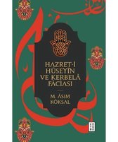 Hazret-i Hüseyin ve Kerbela Faciası