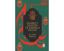Hazret i HÃ¼seyin ve Kerbela FaciasÄ±