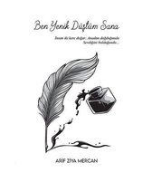 Ben Yenik Düştüm Sana