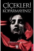 Çiçekleri Koparmayınız