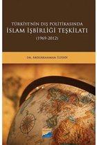 Türkiyenin Dış Politikasında İslam İşbirliği Teşkilatı