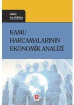 Kamu Harcamalarının Ekonomik Analizi