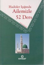 Hadisler Işığında Ailemizle 52 Ders