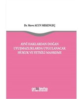 Aynı Haklardan Doğan Uyuşmazlıklarda Uygulanacak Hukuk ve