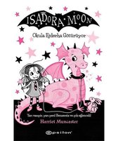 Isadora Moon Okula Ejderha Götürüyor