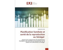 Planification familiale et santé de la reproduction au Sénégal