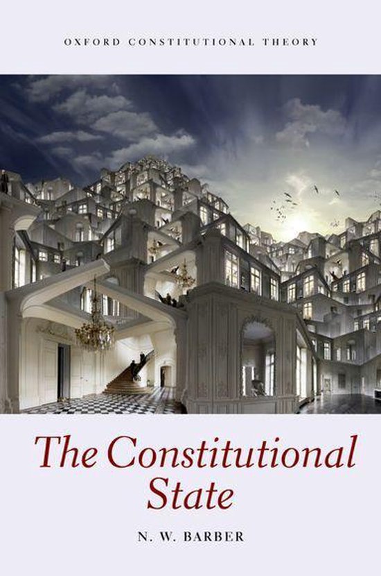 Oxford Constitutional Theory - The Constitutional State (ebook), Nick ...