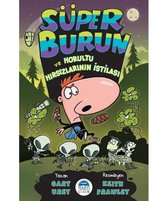 Süper Burun ve Horultu Hırsızlarının İstilası