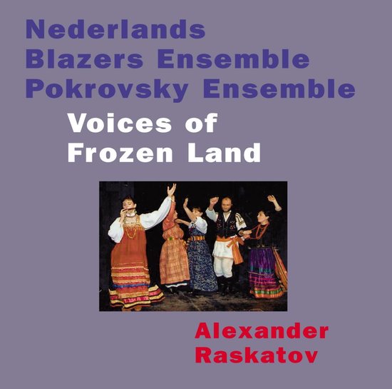 Dmitri Pokrovsky & Nederlands Blazers Ensemble - Voices Of Frozen Land (CD)
