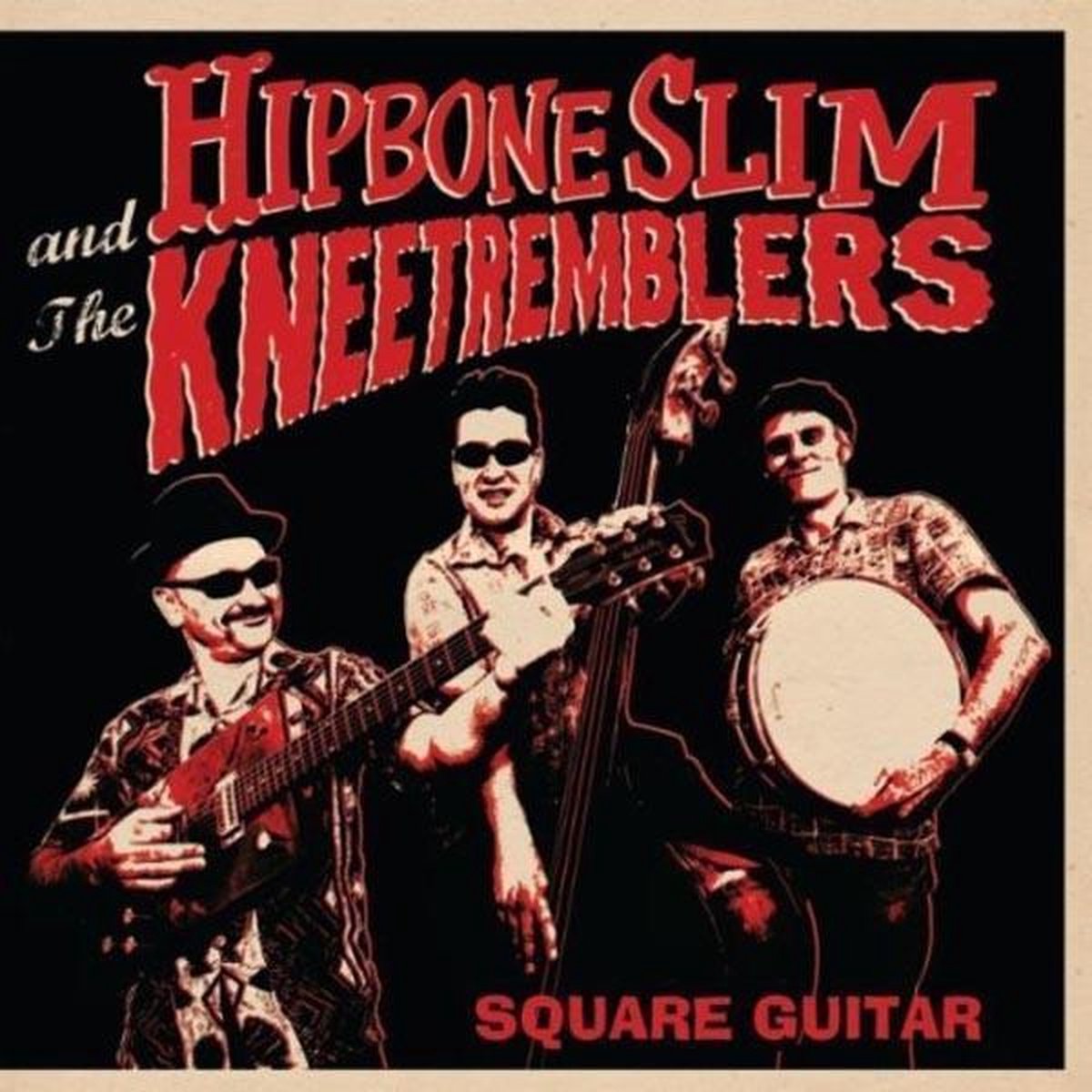 Hipbone Slim & The Kneetremblers - Square Guitar (CD)