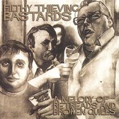 Filthy Thieving Bastards - A Melody Of Retreads & Broken Quill (CD)